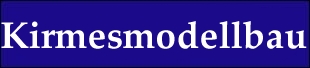 Kirmesmodellbau